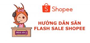 Hướng dẫn săn flash sale Shopee